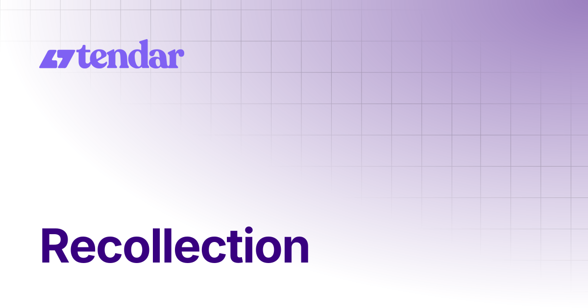 Recollection | Documentation | TENDAR DOCS