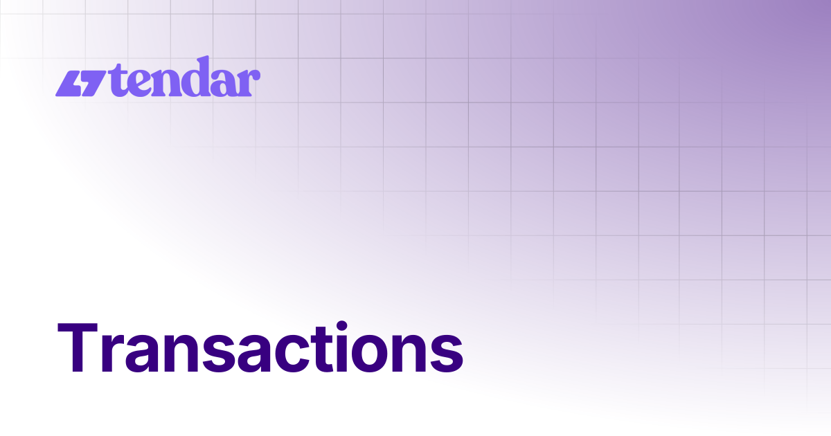 Transactions | Documentation | TENDAR DOCS