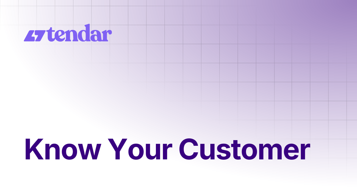 Know Your Customer | Documentation | TENDAR DOCS